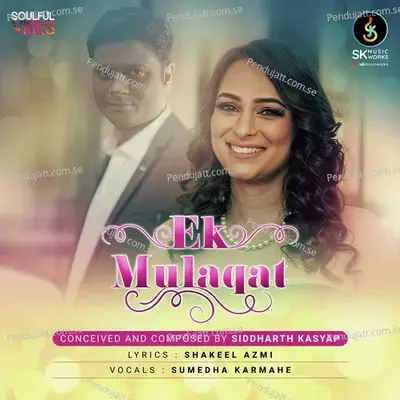 Ek Mulaqat - Sumedha Karmahe album cover 