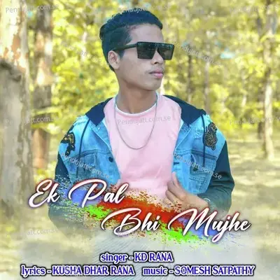 Ek Pal Bhi Mujhe - KD Rana album cover 