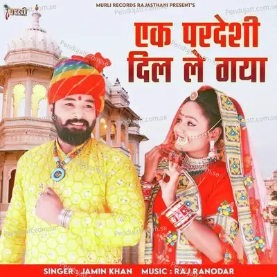 Ek Pardeshi Dil Le Gaya - Jamin Khan album cover 