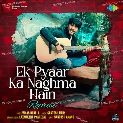 Ek Pyaar Ka Naghma Hain - Reprise - Vikas Bhalla album cover 