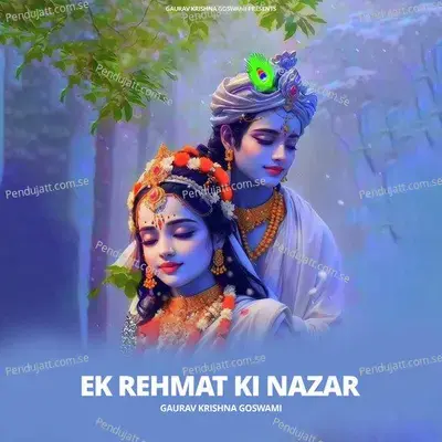 Ek Rehmat Ki Nazar - Gaurav Krishna Goswami album cover 