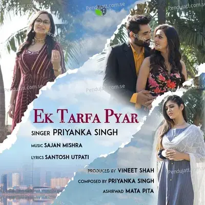 Ek Tarfa Pyar - Priyanka Singh album cover 