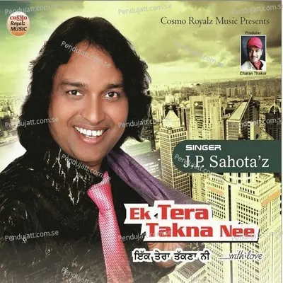 Ek Tera Takna Nee - J.P. Sahota cover album