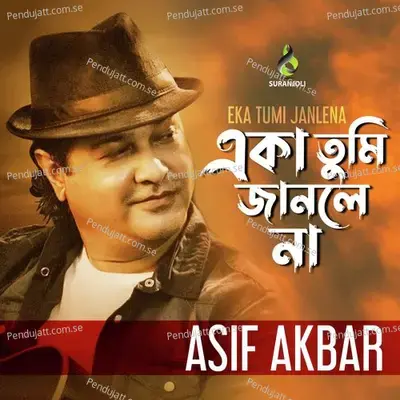 Eka Tumi Janlena - Asif Akbar album cover 