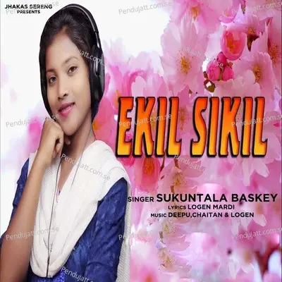 Ekil Sikil - Sukuntala Baskey album cover 