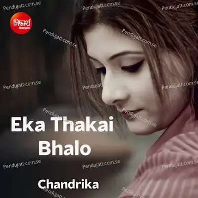 Ekla Deshe Ekla Mon - Chandrika Bhattacharya album cover 