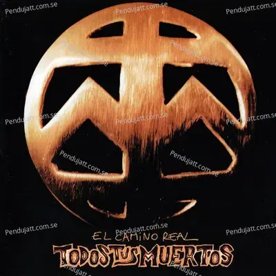 No Te La Vas A Acabar - Todos Tus Muertos album cover 