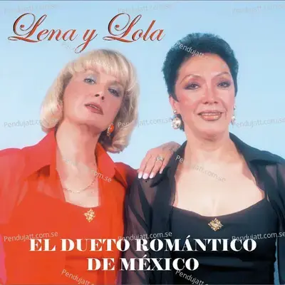 El Dueto Rom  ntico De M  xico - Lena Y Lola cover album