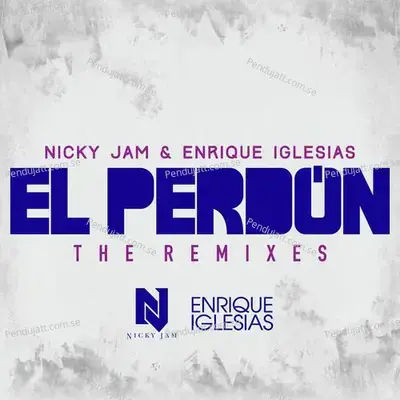 El Perdón (The Remixes) - Nicky Jam cover album