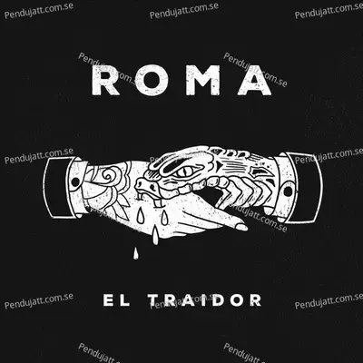 El Traidor - Roma
