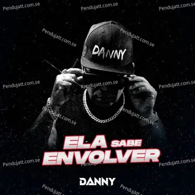 Ela Sabe Envolver - Danny album cover 