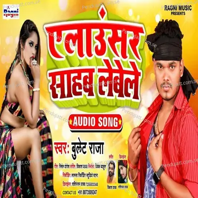 Elaunsar Saahab Lebela - Bullet Raja album cover 