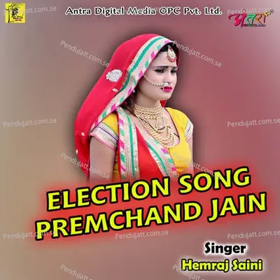 Election Song Premchand Jain - Hemraj Saini album cover 