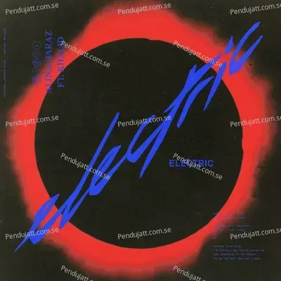 Electric  Feat  Khalid  - Alina Baraz