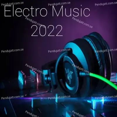 Electro Music 2022 - Lakhan Hire cover album