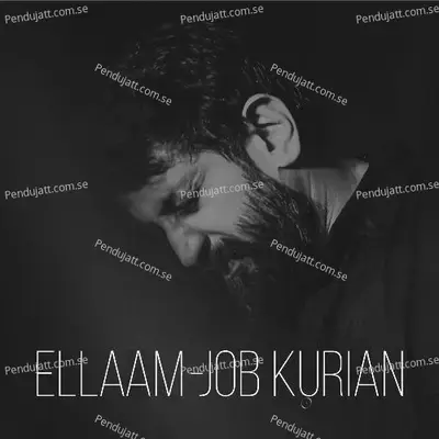 Ellaam - Job Kurian album cover 