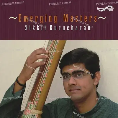 Emerging Masters - Sikkil Gurucharan cover album