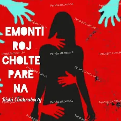 Emonti Roj Cholte Pare Na - Rishi Chakraborty album cover 