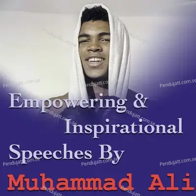 Muhammad Ali Talks About His Real Struggles - Muhammad Ali album cover 