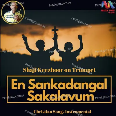 En Sankadangal Sakalavum - Shaji Keezhoor album cover 