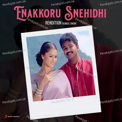 Enakkoru Snehidhi - Tajmeel Sherif album cover 