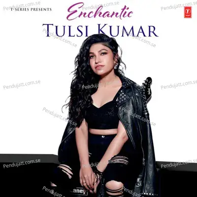 Phir Na Milen Kabhi Reprise - Tulsi Kumar album cover 