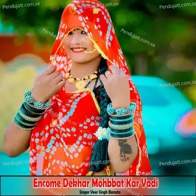 Encome Dekhar Mohbbat Kar Vadi - Veer Singh banota album cover 
