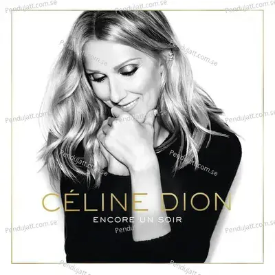 Encore Un Soir  Deluxe Edition  - Céline Dion cover album