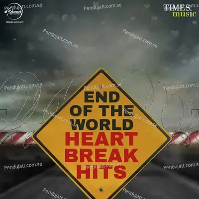 End Of The World - Heartbreak Hits - Various Artists cover album