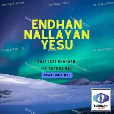 Endhan Nallayan Yesu - Raja Isai Bharathi album cover 