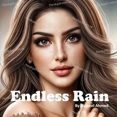 Endless Rain - Shakeel Ahmed album cover 