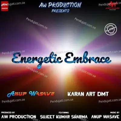 Energetic Embrace - Karan Art DMT album cover 