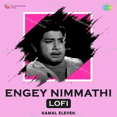 Engey Nimmathi - Lofi - T.M. Soundararajan album cover 