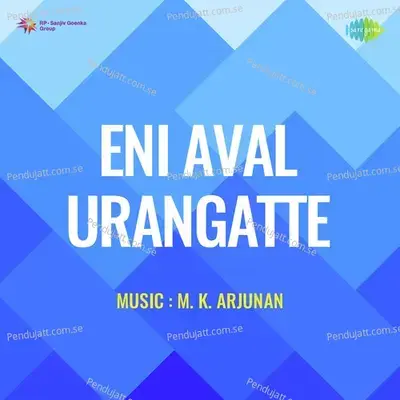 Eni Aval Urangatte - M. K. Arjunan cover album