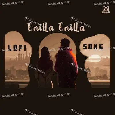 Enilla Enilla Lofi Song - Parthima Rao