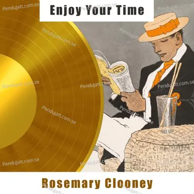 Enjoy Your Time - Rosemary Clooney cover album