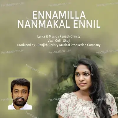 Ennamilla Nanmakal Ennil - Celin Shoji album cover 