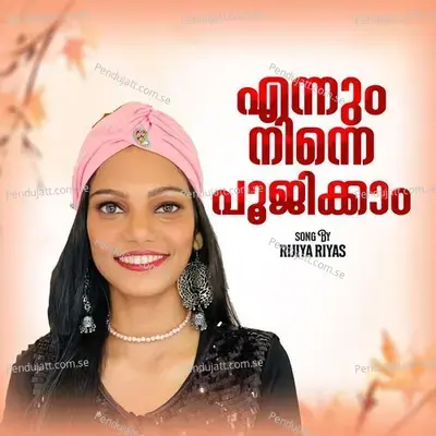 Ennum Nine Poojikam - Rijiya Riyas album cover 