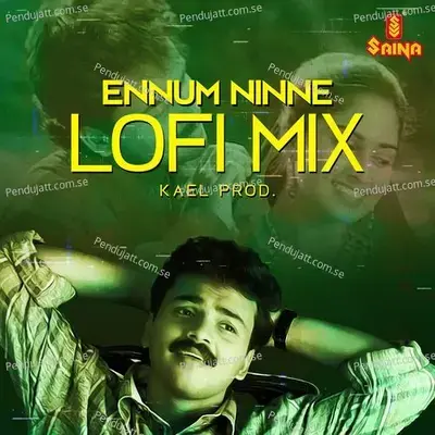 Ennum Ninne - Lofi Mix - Kael Prod. album cover 