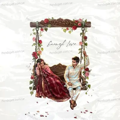 Enough Love mp3 song