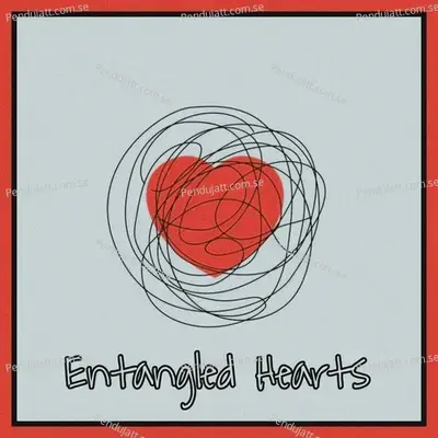 Entangled Hearts - Anusufi album cover 