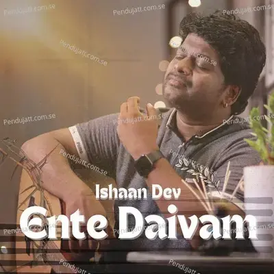 Ente Daivam - Ishaan Dev album cover 
