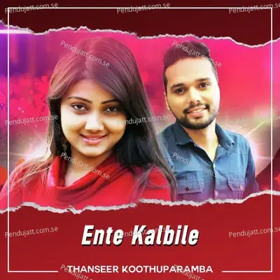 Ente Kalbile - Thanseer Koothuparamba album cover 