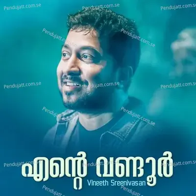 Ente Wandoor - Vineeth Sreenivasan album cover 