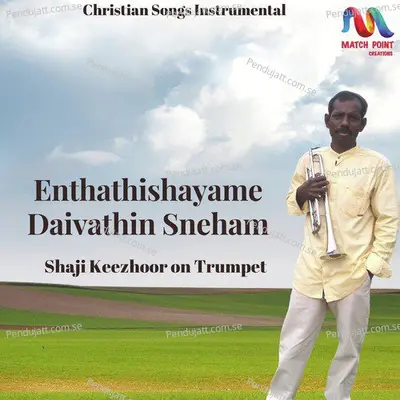 Enthathishayame Daivathin Sneham - Shaji Keezhoor album cover 