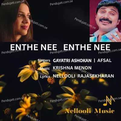 Enthe Nee Enthe Nee - Gayatri Asokan album cover 