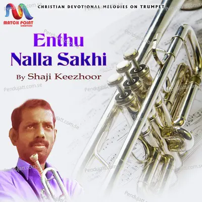 Enthu Nalla Sakhi - Shaji Keezhoor album cover 