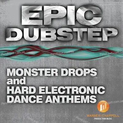 Epic Dubstep  Monster Drops And Hard Electronic Dance Anthems - Various Artists cover album