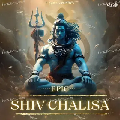 Epic Shiv Chalisa - Sonika Sharma Agarwal album cover 