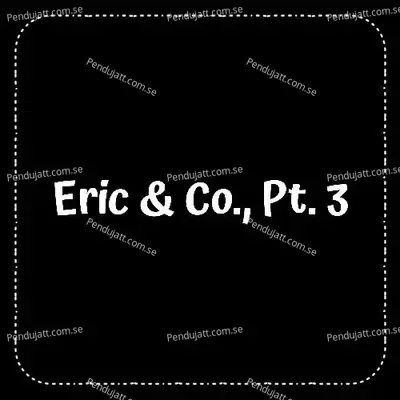 Eric  Amp  Co   Pt  3 - Hip Hop Construction Co. album cover 